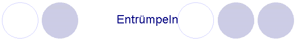 Entrmpeln